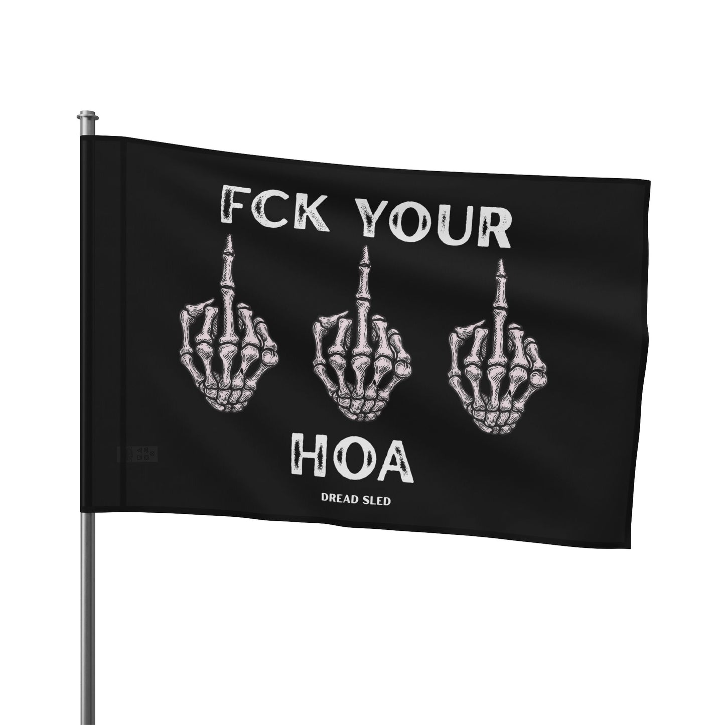Fck Your HOA Garage Flag