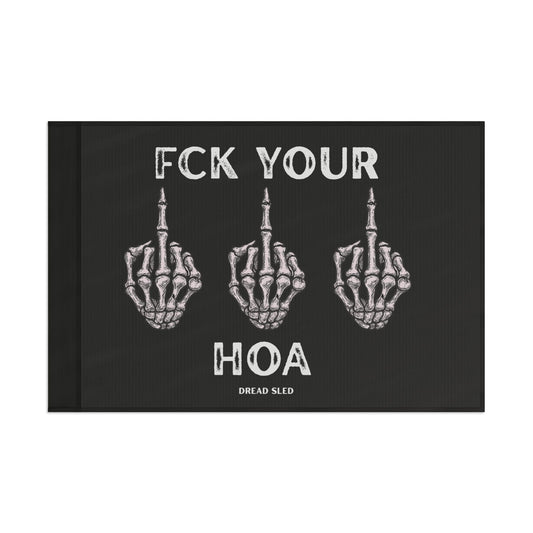 Fck Your HOA Garage Flag